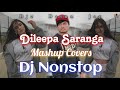 Dileepa Saranga's Mashup Cover Hitz Dj Nonstop | 2024 New Sinhala Dj Nonstop | @_Djz_DaSuN_Jay