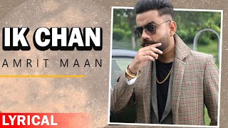 Ik Chan (Audio Lyrical) | Amrit Maan | Punjabi Songs 2020 | Planet Recordz