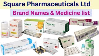 Square pharmaceuticals Ltd || Brand names || Medicine list || Square medicine list ||Square medicine