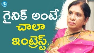 నాకు గైనిక్ అంటే చాలా ఇంట్రెస్ట్ - Dr Sanakkayala Aruna || Talking Politics With iDream