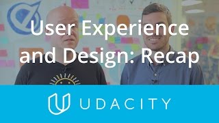 Product Design | UX/UI Design | User Experience and Design Recap | Udacity
