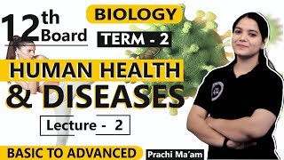 Human Health and disease class 12 | Term 2 2022 | Immunity | Prachi Ma'am