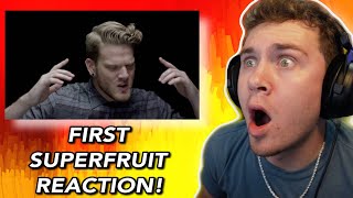 First Time EVER Hearing SUPERFRUIT 