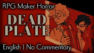 Dead Plate | RPG Maker Horror | No Commentary