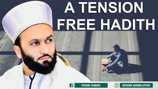 Tension Free Hadith | Shaykh Saqib Iqbal