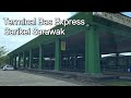 Sarawak Sarikei EXPRESS BUS TERMINAL Nyelong Bypass to Jalan Repok🌼