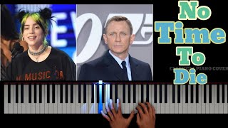 Billie Eilish No Time To Die Piano Tutorial Billie Eilish No Time To Die Piano Cover