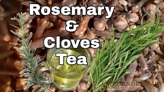 Drink Rosemary and Clove Tea for 1 Week | See What Happens To Your Body