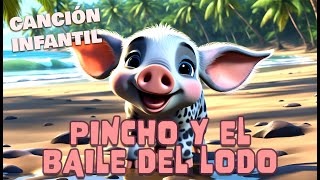 ¡Pincho y el Baile del Lodo! 🐷🎶 | Canción Infantil Animada ddg