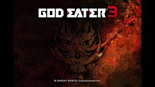 ［GOD EATER3］やっていきますぜ体験版！参加歓迎マルチなど〈初見・コメント歓迎〉＃1