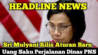 Sri Mulyani Rilis Aturan Baru soal Uang Saku Perjalanan Dinas PNS