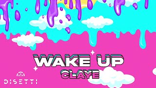 DJ Kendo x Claye - Wake Up (Official Audio)