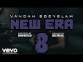 Vandam Bodyslam - New Era8