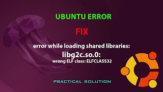 UBUNTU FIX: error while loading shared libraries: libg2c.so.0: wrong ELF class: ELFCLASS32