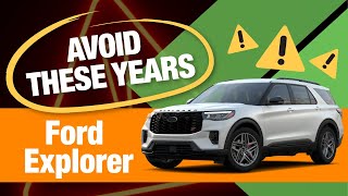 Don't Buy These Ford Explorer Model Years #fordexplorerreliability