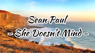 She Doesn't Mind - Sean Paul (Lyrics)