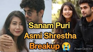 Sanam Puri & Asmi Shresta Breakup💔 #viral #popular #fyp #trending #sanam #sanamsongs #sanampurisongs