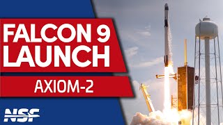 🔴 SpaceX Falcon 9 Launches Axiom-2 Mission to the International Space Station