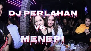 DJ PERLAHAN VS MENEPI || JUNGLE DUTCH TERBARU 2021 FULL BAS