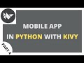 Making a Mobile App in Python with Kivy: Part 4 (Screens)