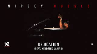 Dedication feat. Kendrick Lamar - Nipsey Hussle, Victory Lap [ Audio]
