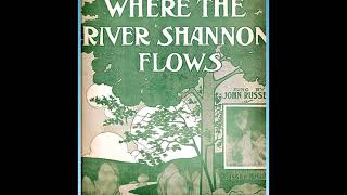 Harry MacDonough - Where The River Shannon Flows 1910 (The Irish Swanee River)