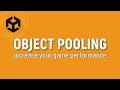 Object pooling in Unity - Increase your game performance