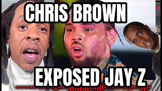 CHRIS BROWN EXPOSES P DIDDY AND JAY Z