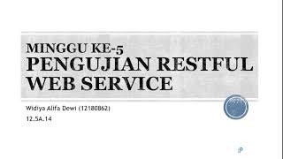 Teknologi Web Service - Pertemuan 5 - Pengujian Restful Web Service