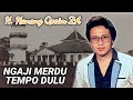 TILAWAH MERDU KLASIK MELEGENDA ‼️ H. Nanang Qosim ZA Remaja, Tahun 1980 an