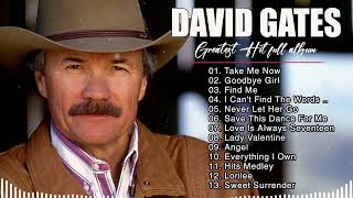 David Gates Greatest Hits |  David Gates Best Songs of Full Album