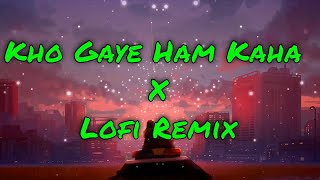 Kho gaye hum kaha lofi mix- Daily lofi | Bollywood lofi mix vibie