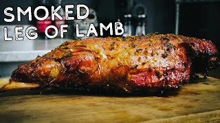 Smoked Leg of Lamb - How to Smoke a Lamb Leg