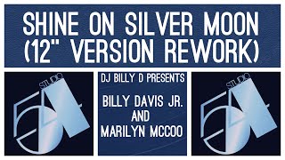 Billy Davis Jr. & Marilyn McCoo - Shine on Silver Moon (12” Version Rework)
