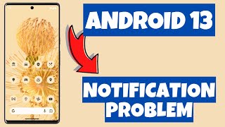How to fix notification problem on Android 13 / not getting Apps Notifications 2023