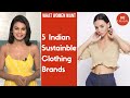 5 Indian Sustainable Clothing Brands | What Women Want | HT Lifestyle