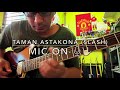 Taman Astakona (Slash) - Mic On 🎤🤟🏻