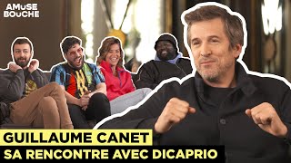 Ses anecdotes avec DiCaprio  | Guillaume Canet
