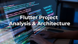 Flutter Project Analysis & Design - نظرة عامة عن تطبيقات الموبايل باستخدام فلاتر