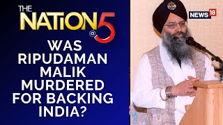 Was 1985 Air India Bombing Accused Ripudaman Malik Murdered For Backing India? | English News