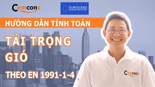 Tính toán tải trọng gió theo EN 1991-1-4