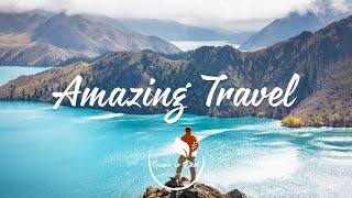 Amazing Travel Experience | Wanderlust - An Indie/Folk/Pop Playlist