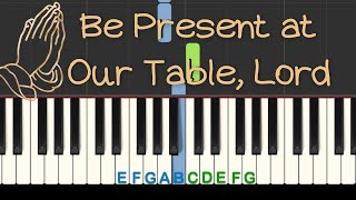 Be Present at Our Table Lord: easy piano tutorial with music
