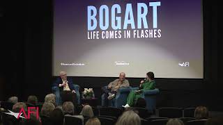 BOGART: LIFE COMES IN FLASHES Conversation at AFI