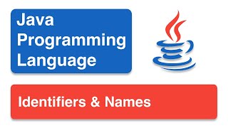 Java Programming Language | Basics | Identifiers & Naming Convention | 4K