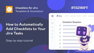 Jira Checklist Automation Tutorial: Add Checklists to Your Jira Tasks Automatically