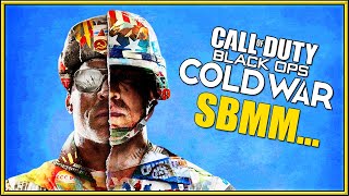 SKILL BASED MATCHING MAKING... | Call of Duty: Black Ops Cold War
