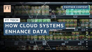 How cloud systems are transforming data management | FT Tech