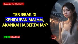 Kisah Nyata!! Cerita Haru Perjuangan Wanita di Dunia Malam