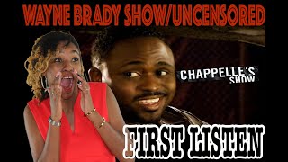 FIRST TIME HEARING Chappelle's Show - The Wayne Brady Show - Uncensored | REACTION